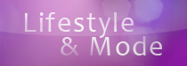 Lifestyle & Mode